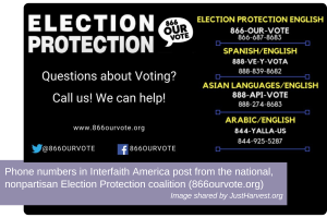 Election Protection contact details for voting help in multiple languages with phone numbers; includes English, Spanish, Asian languages, and Arabic.