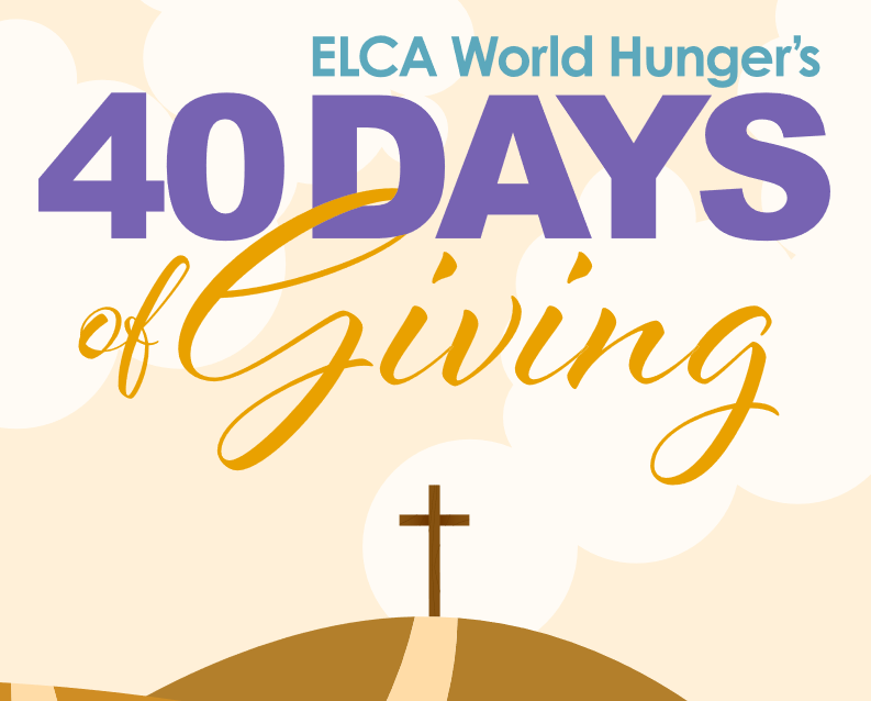 ELCA World Hunger's 40 Days of Giving - ELCA World Hunger » ELCA World ...