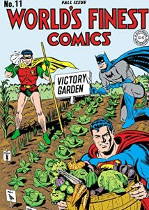 World's Finest Comics #11 cover, with superheroes working in garden